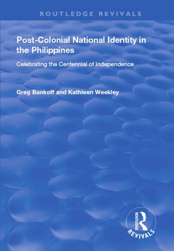Post-Colonial National Identity in the Philippines: Celebrating the Centennial of Independence