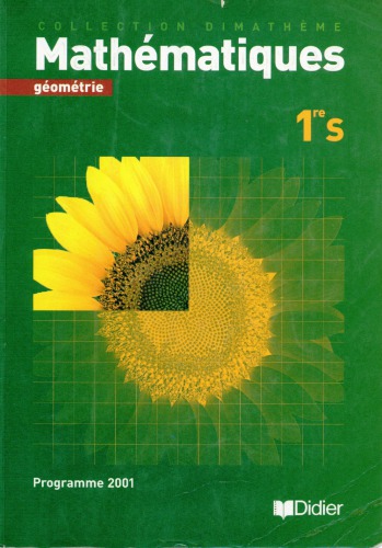 Mathématiques 1re S : géométrie : [programme 2001]