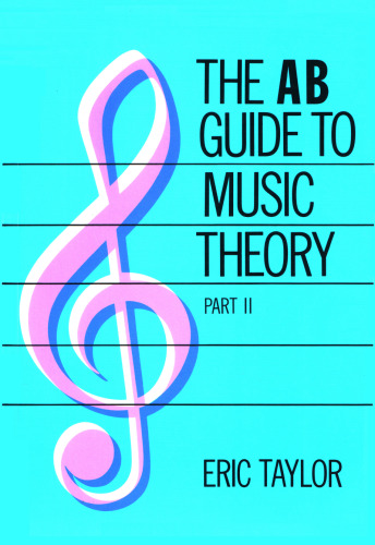 The AB Guide to Music Theory, Part II