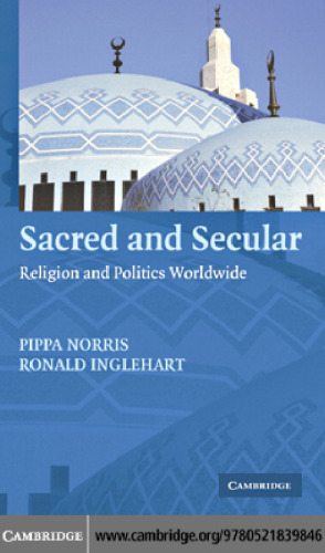 Sacred and Secular: Religion and Politics Worldwide