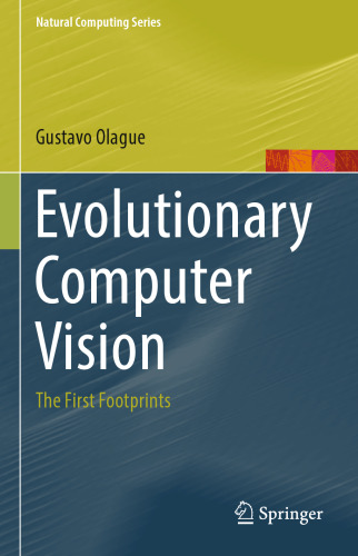 Evolutionary Computer Vision: The First Footprints