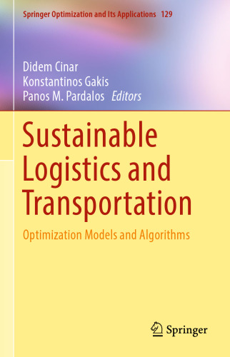 Sustainable Logistics and Transportation: Optimization Models and Algorithms