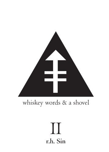 Whiskey, Words and a Shovel II