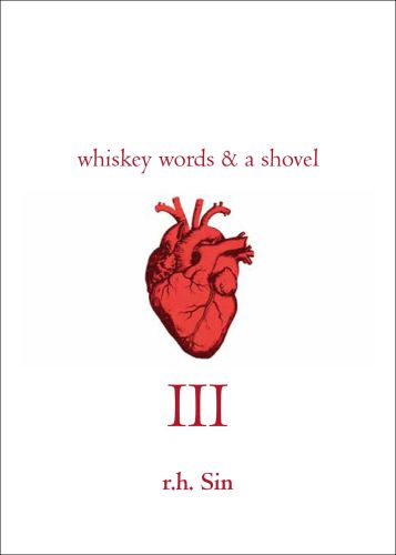 Whiskey, Words and a Shovel III