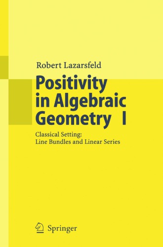 Positivity in algebraic geometry I