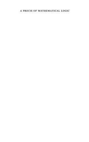 A Precis of Mathematical Logic