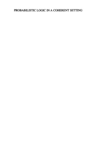 Probabilistic Logic in a Coherent Setting