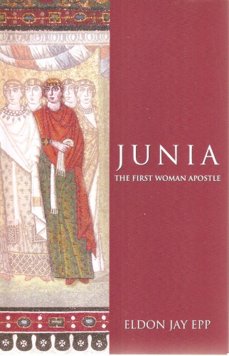 Junia: The First Woman Apostle