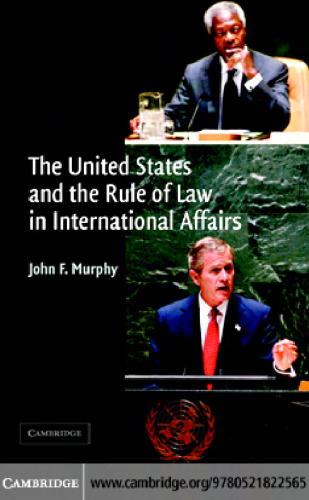 The United States and the Rule of Law in International Affairs