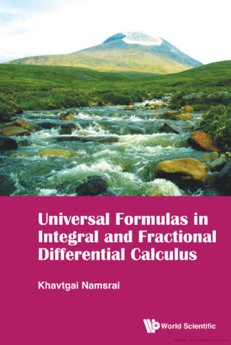 Universal Formulas in Integral and Fractional Differential Calculus