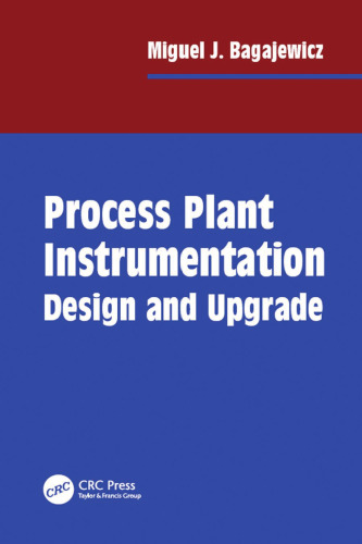 Process Plant Instrumentation: Design and Upgrade