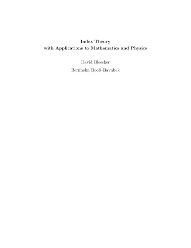 Index Theory with Applications to Mathematics and Physics