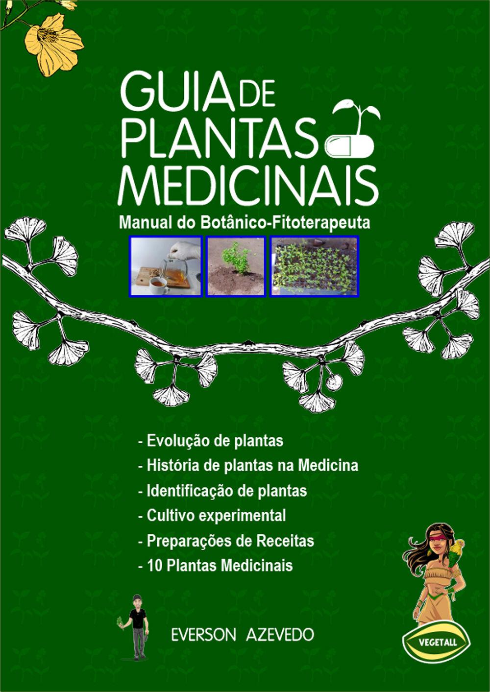 Guia de Plantas Medicinais: Manual do botânico-fitoterapeuta