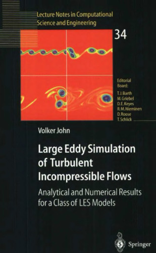 Large Eddy Simulation of Turbulent Incompressible Flows: Analytical and Numerical Results for a Class of LES Models