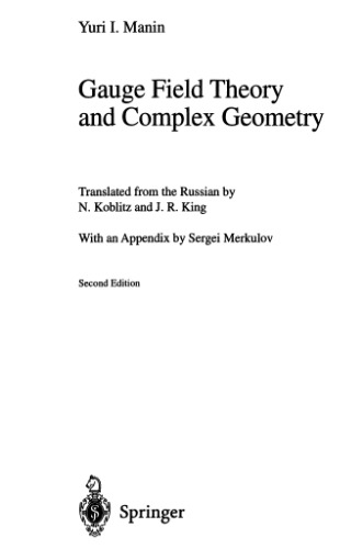 Gauge Field Theory and Complex Geometry