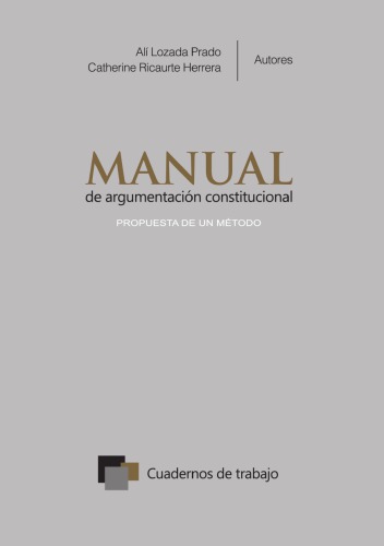 Manual de argumentación constitucional: propuesta de un método
