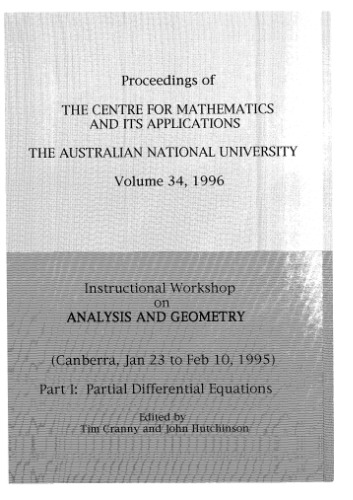 Instructional workshop on analysis and geometry (Canberra, Jan 23 to Feb 10, 1995). Part I: Partial differential equations