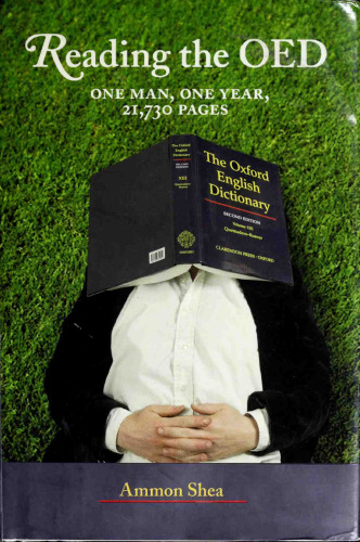 Reading the OED: One Man, One Year, 21,730 Pages