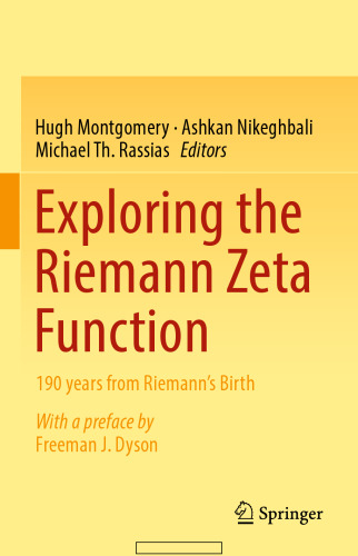 Exploring the Riemann Zeta Function: 190 years from Riemann’s Birth