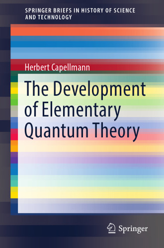 The Development of Elementary Quantum Theory