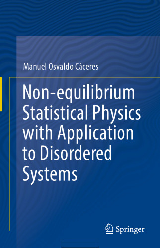 Non-equilibrium Statistical Physics with Application to Disordered Systems