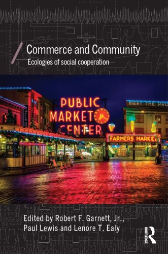 Commerce and Community: Ecologies of Social Cooperation