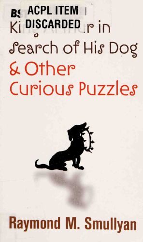 King Arthur in Search of His Dog and Other Curious Puzzles
