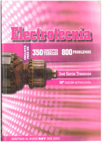 Electrotecnia 350 conceptos teóricos 800 problemas