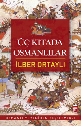 Üç Kıtada Osmanlılar