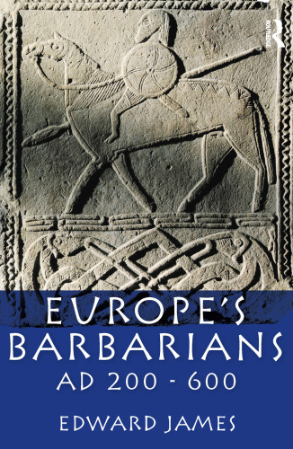 Europe’s Barbarians AD 200–600