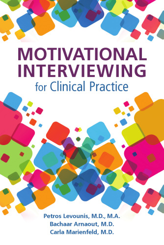 Motivational Interviewing for Clinical Practice