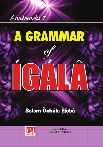 A Grammar of Ígálâ