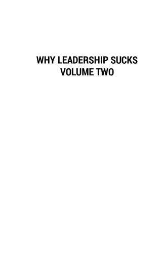 Why Leadership Sucks™ Volume 2: The Pain, Pitfalls, and Challenges of Servant Leadership Fundamentals