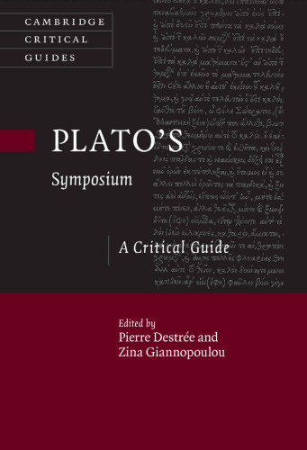 Plato’s Symposium: A Critical Guide