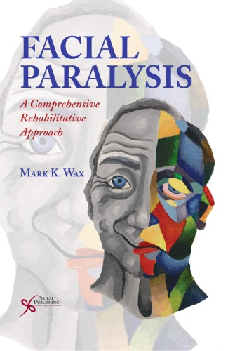 Facial Paralysis A Comprehensive Rehabilitative Approach