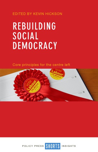 Rebuilding Social Democracy: Core Principles for the Centre Left
