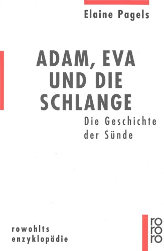 Adam, Eva und die Schlange. Die Geschichte der Sünde