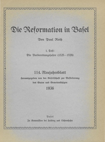 Die Reformation in Basel, 1. Teil. Die Vorbereitungsjahre (1525-1528)