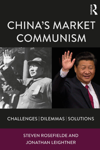 China’s Market Communism: Challenges, Dilemmas, Solutions