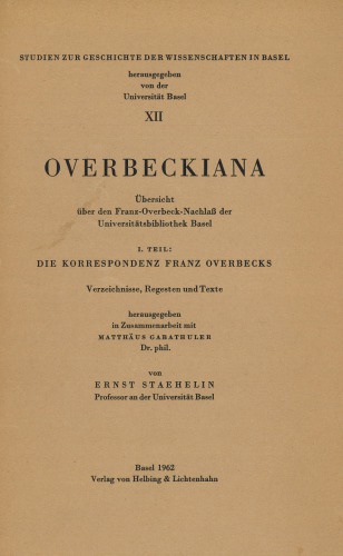 Overbeckiana. Übersicht über den Franz-Overbeck-Nachlaß der Universitätsbibliothek Basel (2 Bde)