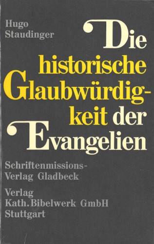 Die historische Glaubwürdigkeit der Evangelien