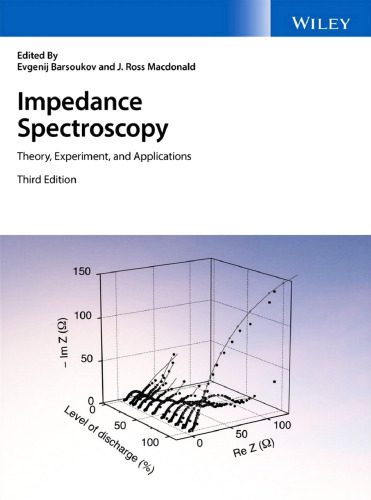 Impedance Spectroscopy: Theory, Experiment, and Applications