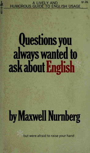 Questions You Always Wanted to Ask About English (but were afraid to raise your hand)