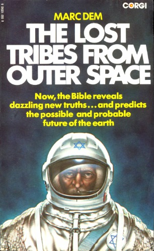 The Lost Tribes From Outer Space