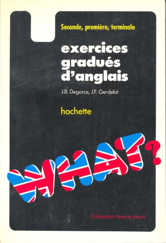 Exercices gradués d’anglais : Seconde, première, terminale