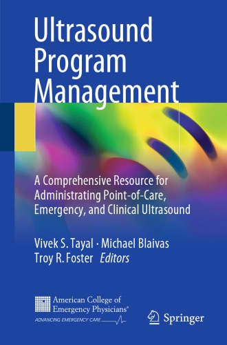 Ultrasound Program Management: A Comprehensive Resource for Administrating Point-of-Care, Emergency, and Clinical Ultrasound