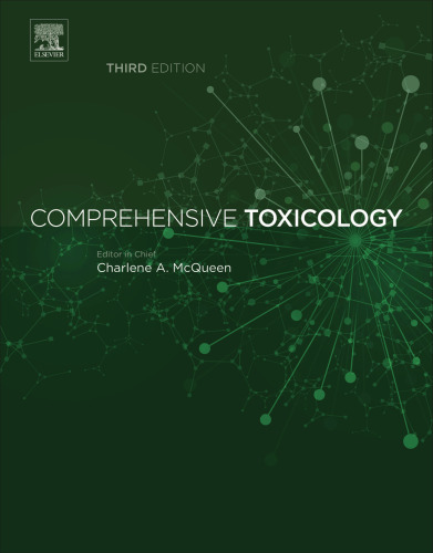 Comprehensive Toxicology, Third Edition