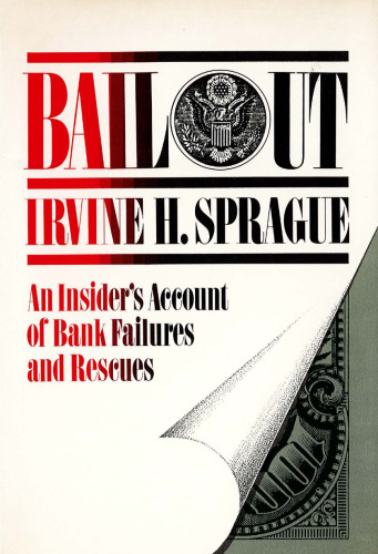 Bailout: An Insider’s Account of Bank Failures and Rescues