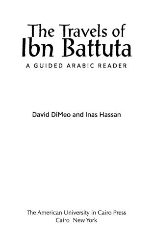 The Travels of Ibn Battuta: A Guided Arabic Reader