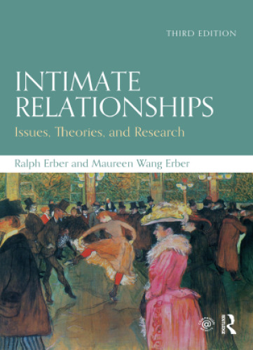 Intimate Relationships: Issues, Theories, and Research